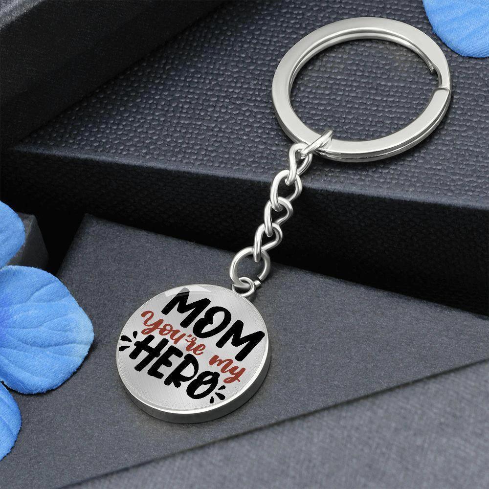 Mom You’re My Hero Engraved Circle Keychain – Stainless Steel Mother’s Day Gift, Meaningful Appreciation Keepsake for Moms
