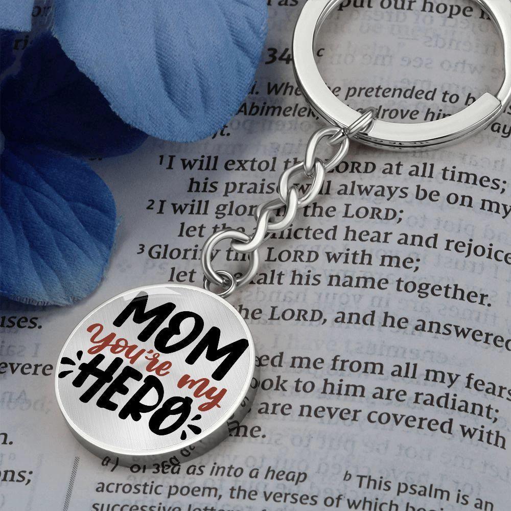 Mom You’re My Hero Engraved Circle Keychain – Stainless Steel Mother’s Day Gift, Meaningful Appreciation Keepsake for Moms