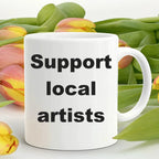 Artist Coffee Mug - Support your local artist