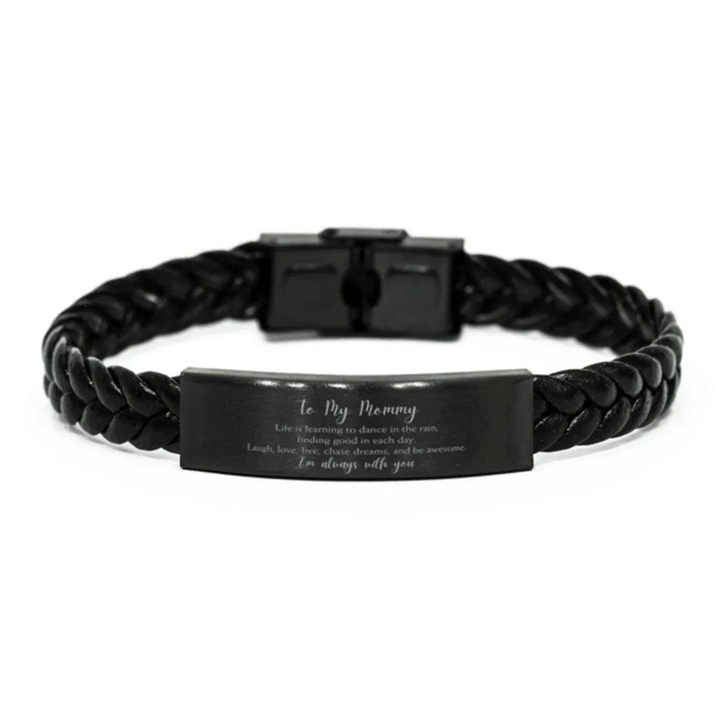 Mommy Braided Leather Bracelet Life is Learning to Dance in the Rain - Birthday, Christmas Holiday Gifts