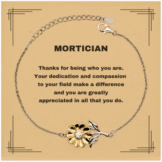 Mortician Sunflower Bracelet - Thanks for being who you are - Birthday Christmas Jewelry Gifts Coworkers Colleague Boss - Mallard Moon Gift Shop
