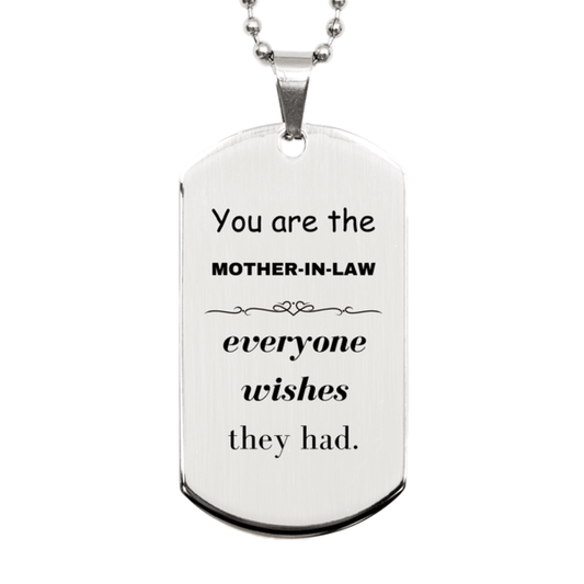 Mother-In-Law Silver Dog Tag, Everyone wishes they had, Inspirational Dog Tag Necklace For Mother-In-Law, Mother-In-Law Gifts, Birthday Christmas Unique Gifts For Mother-In-Law - Mallard Moon Gift Shop