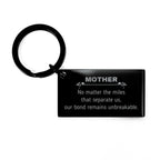 Mother Long Distance Relationship Gifts, No matter the miles that separate us, Cute Love Keychain For Mother, Birthday Christmas Unique Gifts For Mother