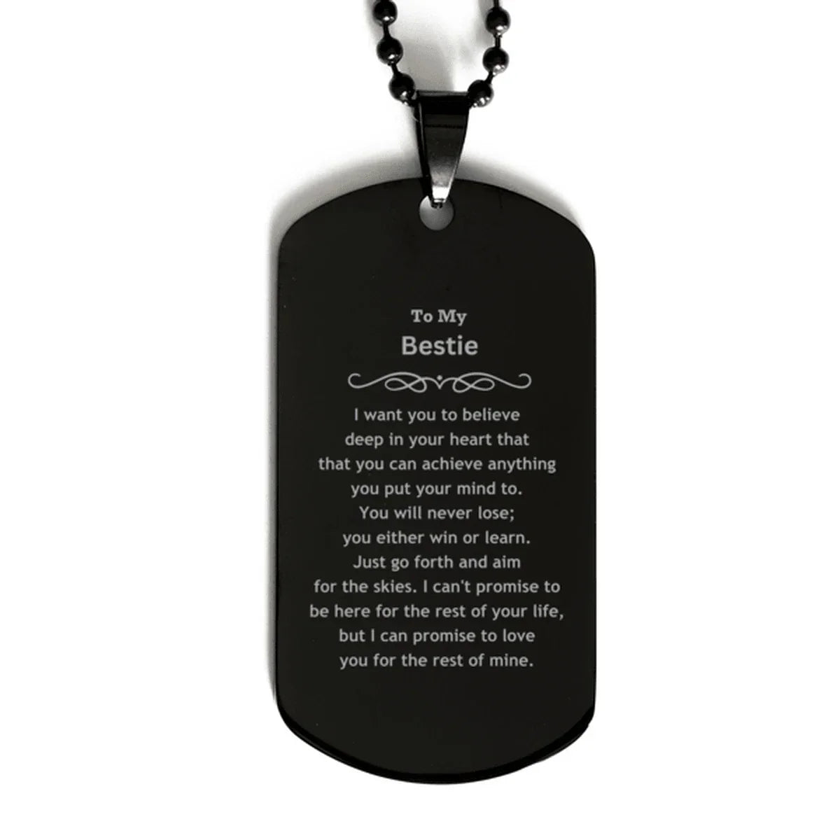 Motivational Bestie Black Dog Tag Necklace - I can promise to love you for the rest of mine, Birthday Christmas Jewelry Gift for Women Men