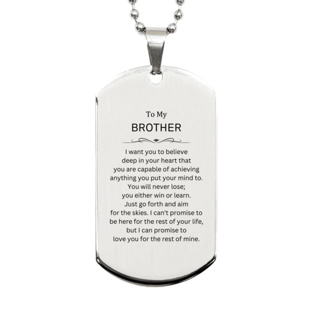 Motivational Brother Silver Dog Tag, Brother I can promise to love you for the rest of mine, Dogtag Necklace For Brother, Brother Birthday Jewelry Gift for Women Men