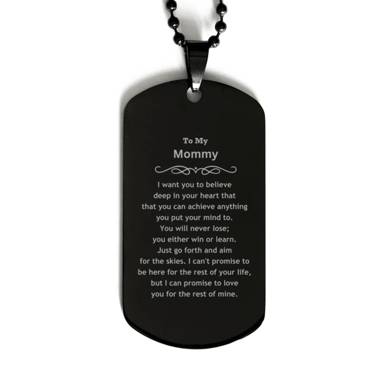 Motivational Mommy Black Dog Tag Necklace - I can promise to love you for the rest of mine, Birthday Christmas Jewelry Gift for Women Men