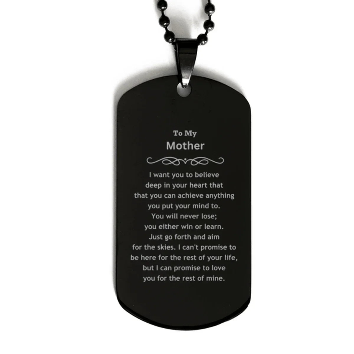 Motivational Mother Black Dog Tag Necklace - I can promise to love you for the rest of mine, Birthday Christmas Jewelry Gift for Women Men