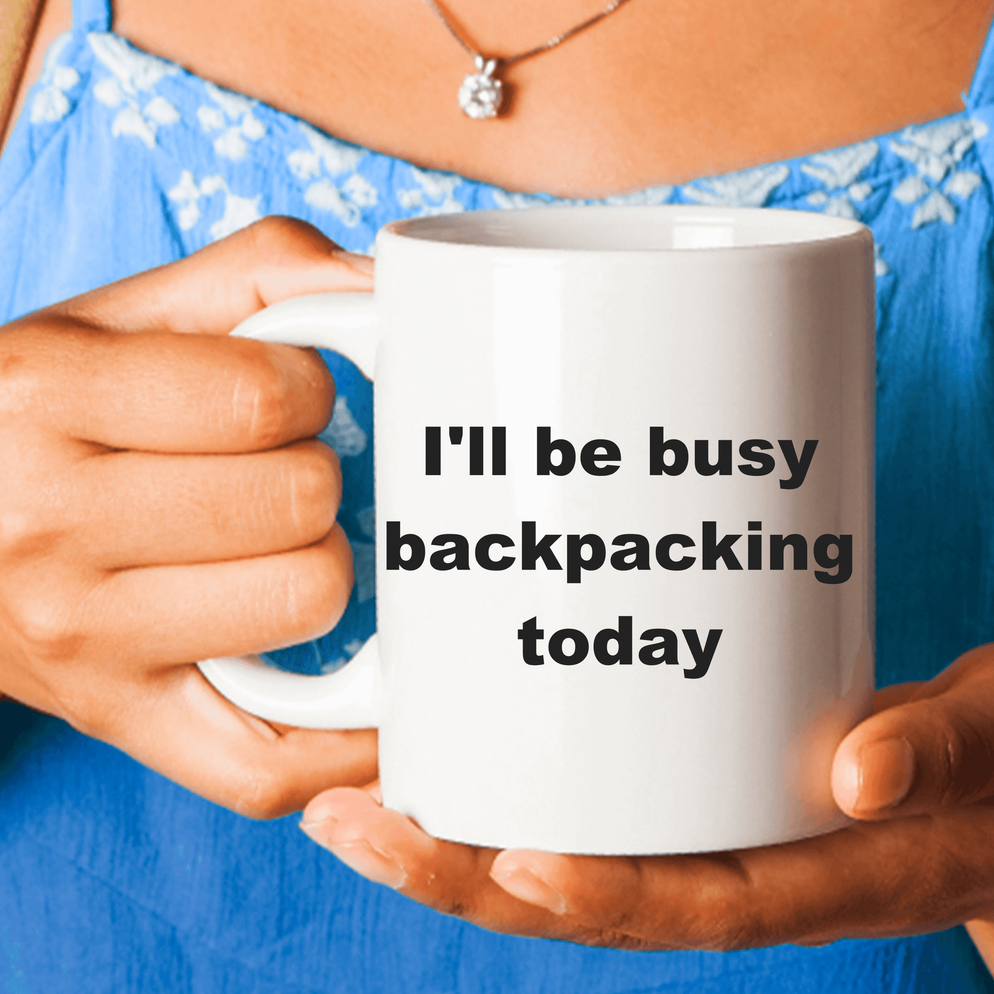 Funny Backpacking Ceramic Coffee Mug - Mallard Moon Gift Shop