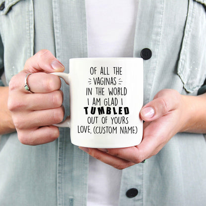 Rudely Funny Personalized Mother's Day Gift from Daughter or Son of All the Vaginas - Mallard Moon Gift Shop