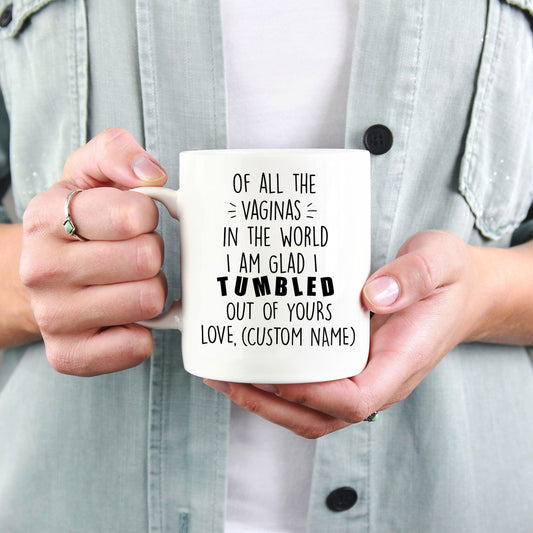 Rudely Funny Personalized Mother's Day Gift from Daughter or Son of All the Vaginas - Mallard Moon Gift Shop