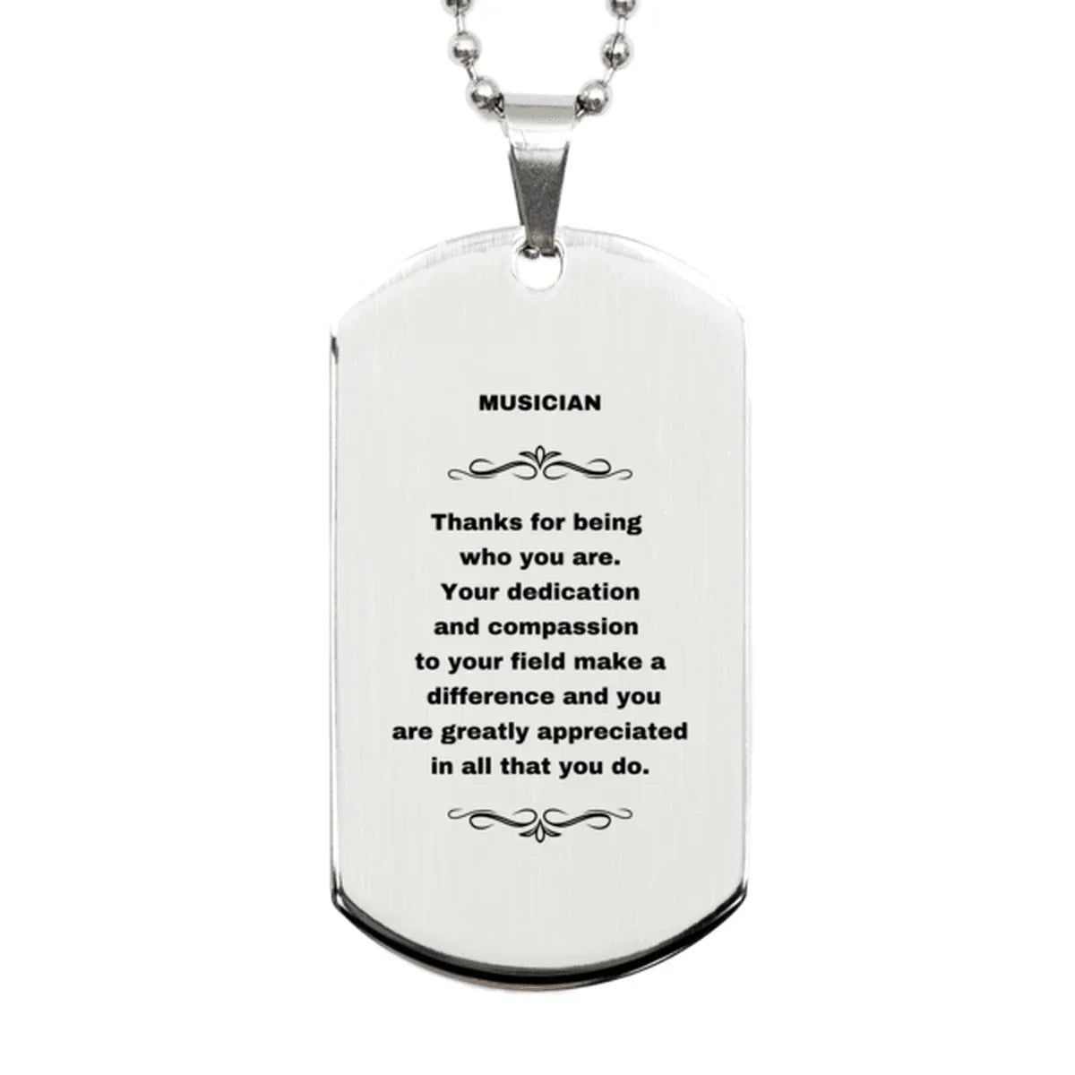 Musician Silver Dog Tag Necklace - Thanks for being who you are - Birthday Christmas Jewelry Gifts Coworkers Colleague Boss