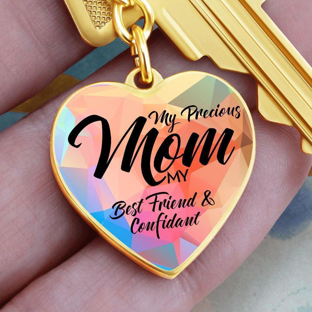My Precious Mom – My Best Friend & Confidant Engraved Heart Keychain – Colorful Stainless Steel Mom Gift for Mother’s Day & Birthdays
