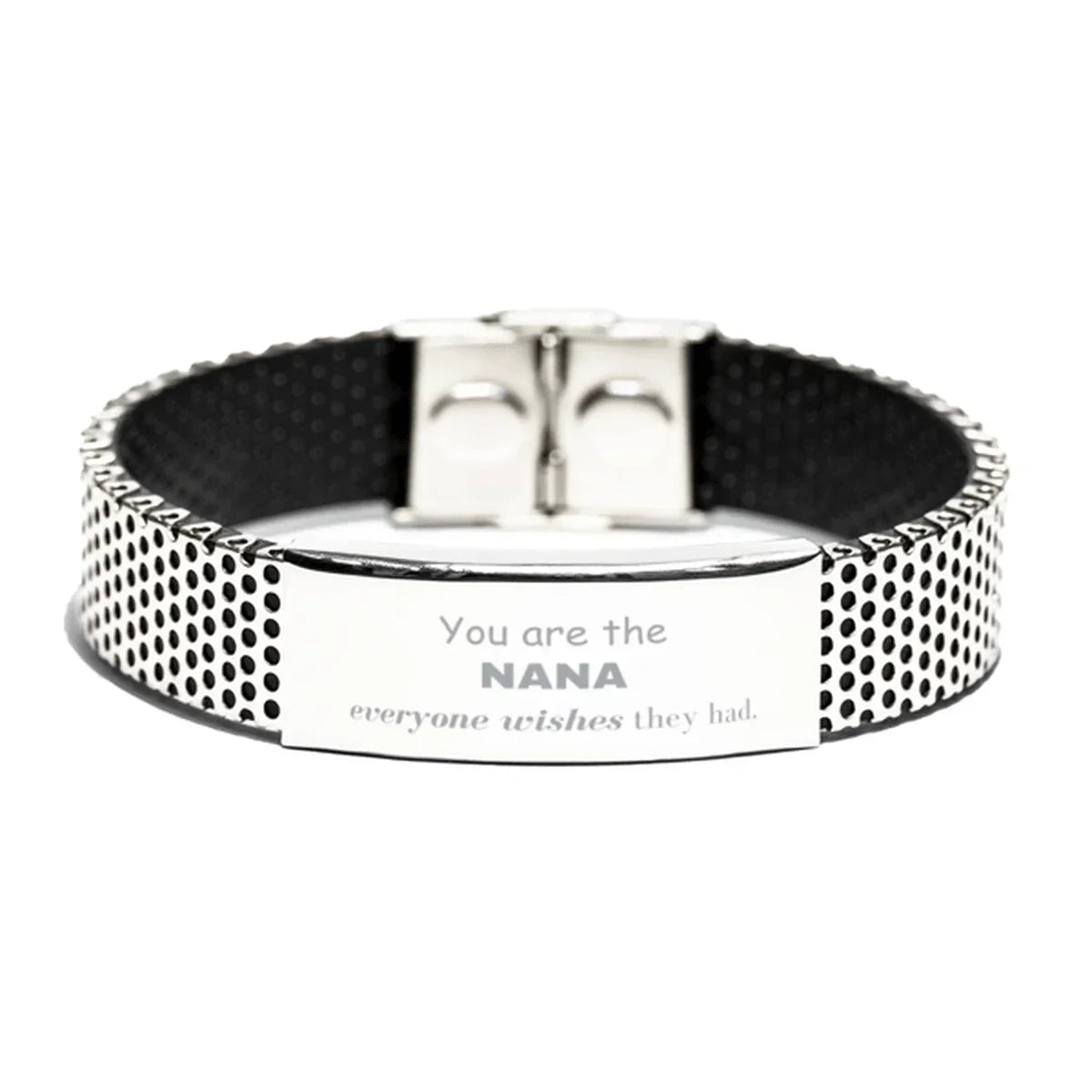 Nana Stainless Steel Bracelet, Everyone wishes they had, Inspirational Bracelet For Nana, Nana Gifts, Birthday Christmas Unique Gifts For Nana