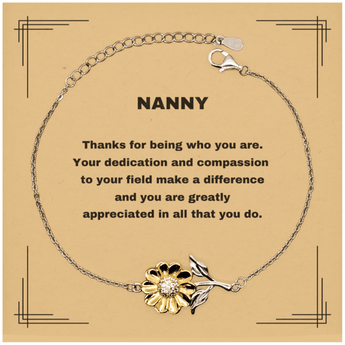 Nanny Sunflower Bracelet - Thanks for being who you are - Birthday Christmas Jewelry Gifts Coworkers Colleague Boss - Mallard Moon Gift Shop