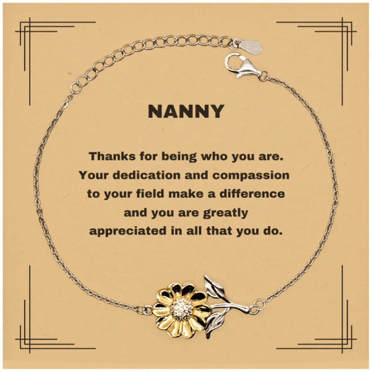 Nanny Sunflower Bracelet - Thanks for being who you are - Birthday Christmas Jewelry Gifts Coworkers Colleague Boss
