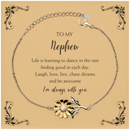 Nephew Sunflower Bracelet, Motivational Nephew Message Card Gifts, Birthday Gifts - Life is learning to dance in the rain, finding good in each day. I'm always with you - Mallard Moon Gift Shop