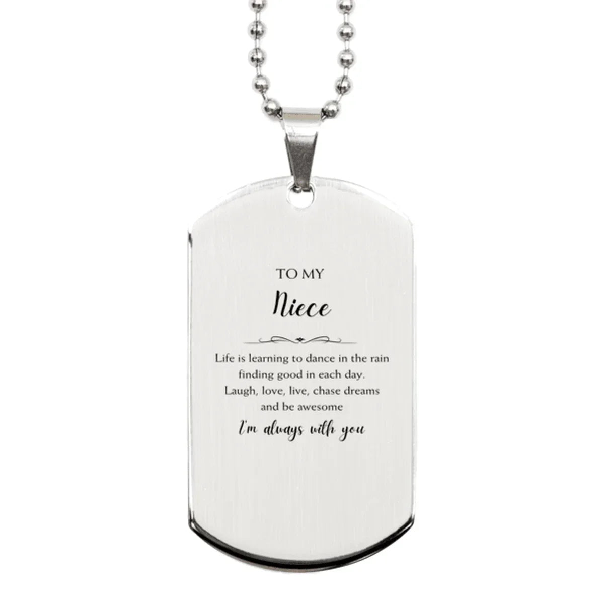 Niece Silver Dog Tag Necklace Christmas Birthday Gifts Life is learning to dance in the rain