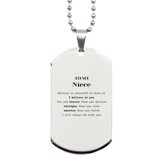 Niece Silver Dog Tag Gifts, To My Niece You are braver than you believe, stronger than you seem, Inspirational Gifts For Niece Engraved, Birthday, Christmas Gifts For Niece Men Women - Mallard Moon Gift Shop