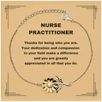 Nurse Practitioner Sunflower Bracelet - Thanks for being who you are - Birthday Christmas Jewelry Gifts Coworkers Colleague Boss