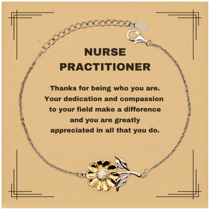 Nurse Practitioner Sunflower Bracelet - Thanks for being who you are - Birthday Christmas Jewelry Gifts Coworkers Colleague Boss - Mallard Moon Gift Shop