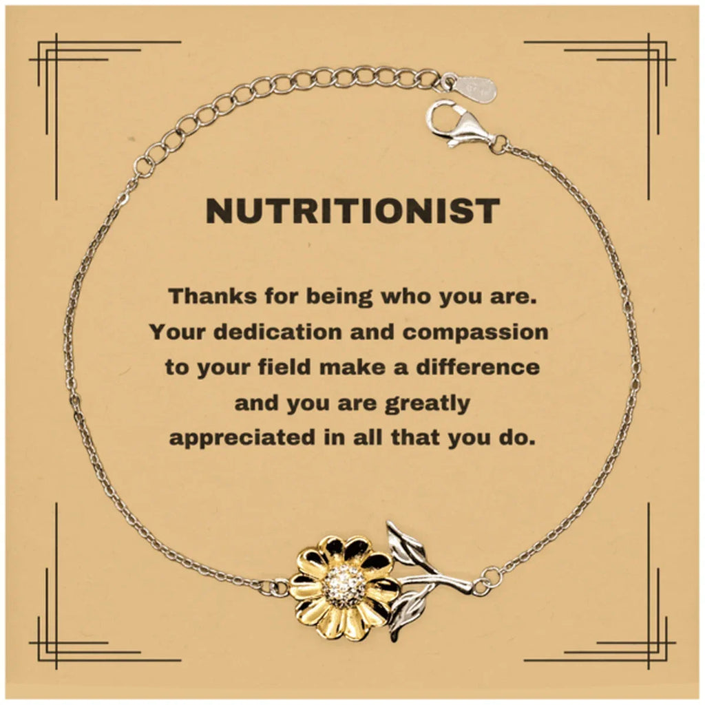 Nutritionist Sunflower Bracelet - Thanks for being who you are - Birthday Christmas Jewelry Gifts Coworkers Colleague Boss