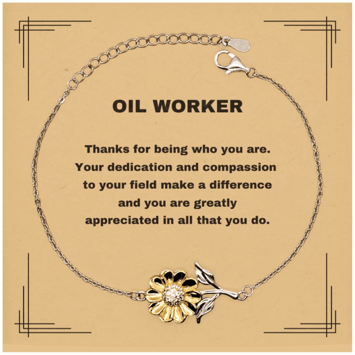 Oil Worker Sunflower Bracelet - Thanks for being who you are - Birthday Christmas Jewelry Gifts Coworkers Colleague Boss - Mallard Moon Gift Shop