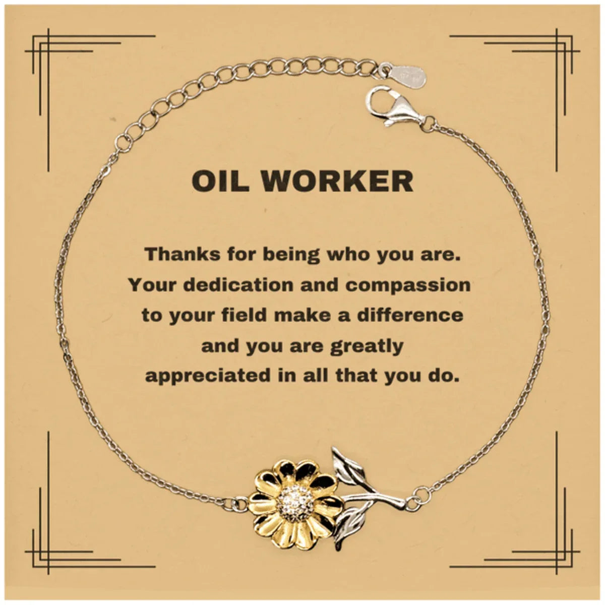 Oil Worker Sunflower Bracelet - Thanks for being who you are - Birthday Christmas Jewelry Gifts Coworkers Colleague Boss