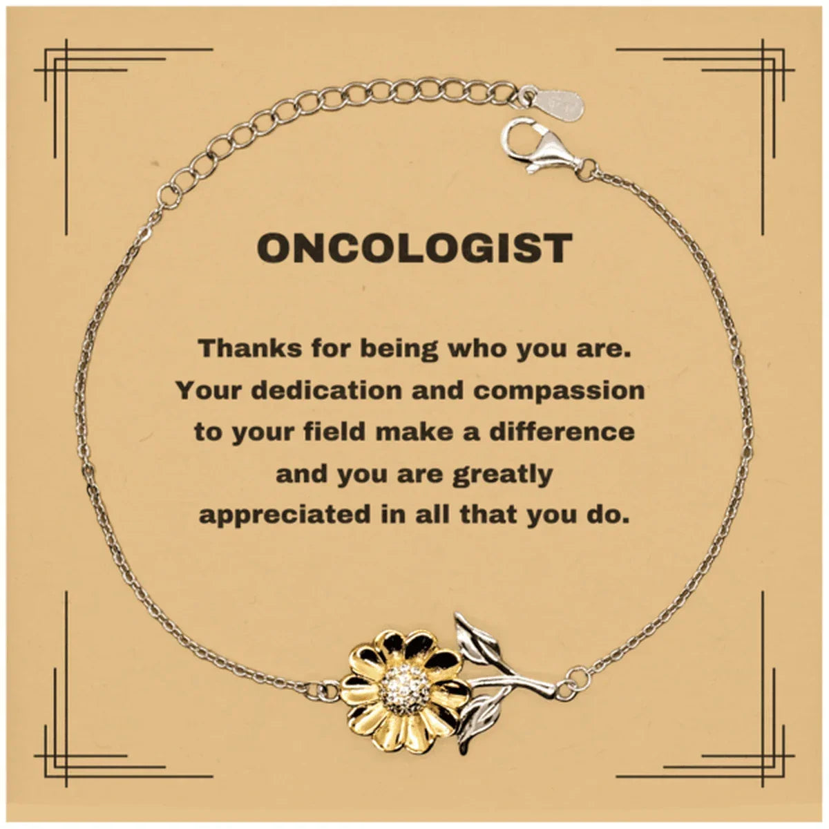 Oncologist Sunflower Bracelet - Thanks for being who you are - Birthday Christmas Jewelry Gifts Coworkers Colleague Boss