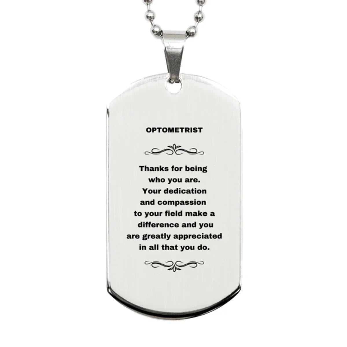 Optometrist Silver Dog Tag Engraved Necklace - Thanks for being who you are - Birthday Christmas Jewelry Gifts Coworkers Colleague Boss
