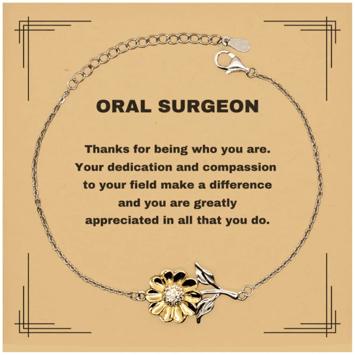 Oral Surgeon Sunflower Bracelet - Thanks for being who you are - Birthday Christmas Jewelry Gifts Coworkers Colleague Boss