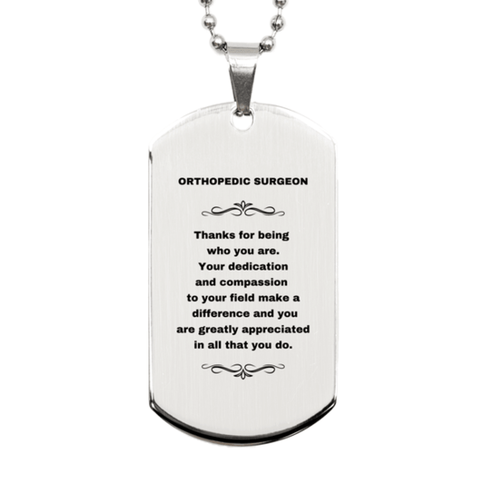 Orthopedic Surgeon Silver Dog Tag Engraved Necklace - Thanks for being who you are - Birthday Christmas Jewelry Gifts Coworkers Colleague Boss - Mallard Moon Gift Shop
