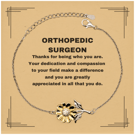 Orthopedic Surgeon Sunflower Bracelet - Thanks for being who you are - Birthday Christmas Jewelry Gifts Coworkers Colleague Boss - Mallard Moon Gift Shop