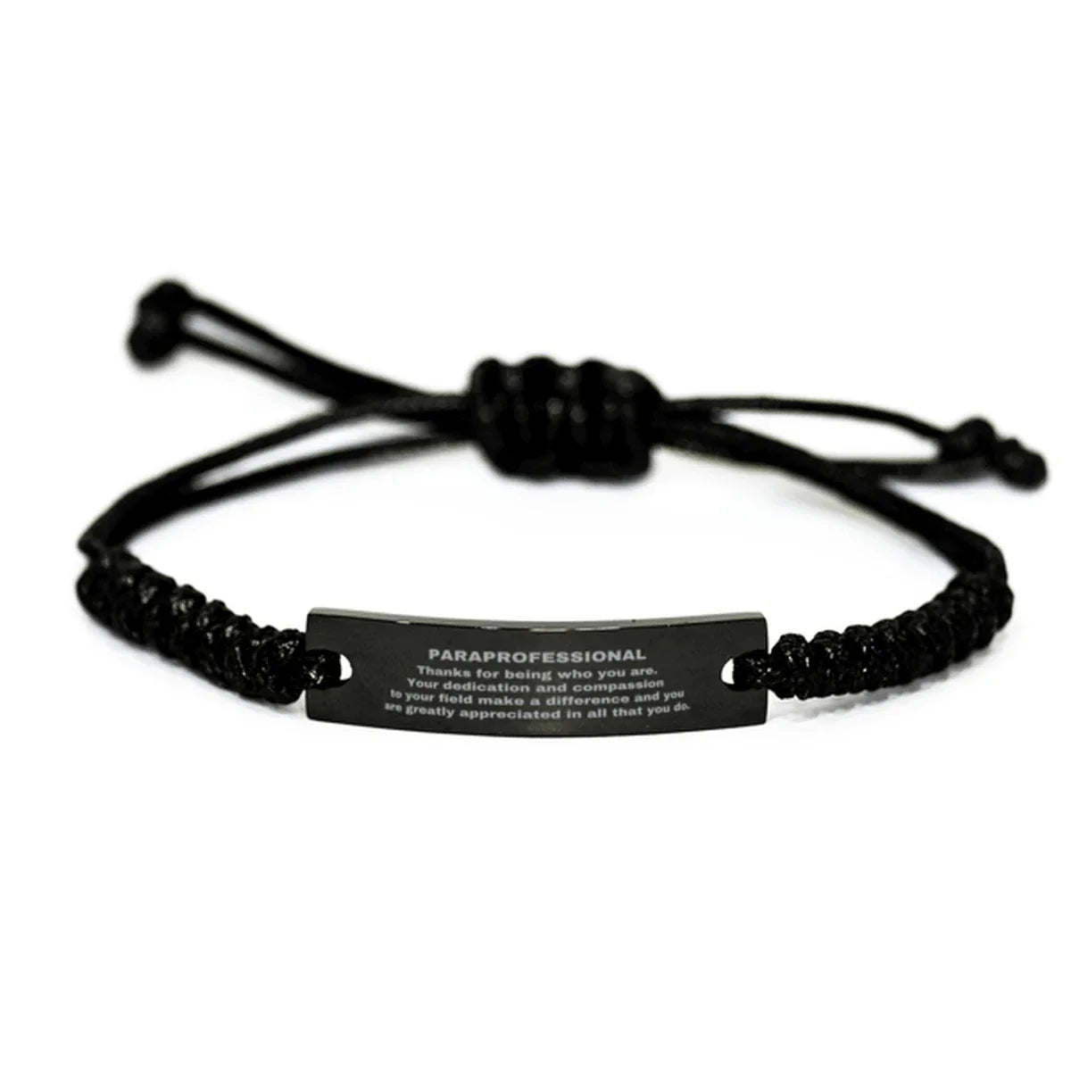 Paraprofessional Black Braided Leather Rope Engraved Bracelet - Thanks for being who you are - Birthday Christmas Jewelry Gifts Coworkers Colleague Boss