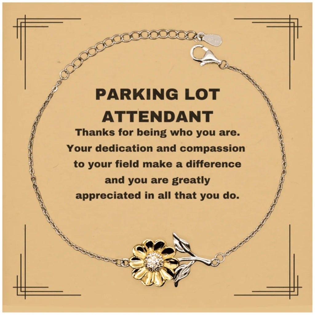 Parking Lot Attendant Sunflower Bracelet - Thanks for being who you are - Birthday Christmas Jewelry Gifts Coworkers Colleague Boss