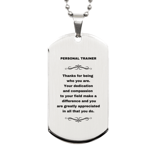 Personal Trainer Silver Dog Tag Engraved Necklace - Thanks for being who you are - Birthday Christmas Jewelry Gifts Coworkers Colleague Boss - Mallard Moon Gift Shop