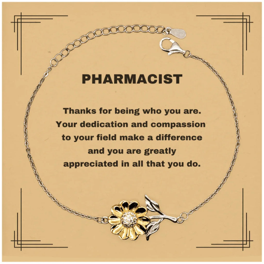 Pharmacist Sunflower Bracelet - Thanks for being who you are - Birthday Christmas Jewelry Gifts Coworkers Colleague Boss