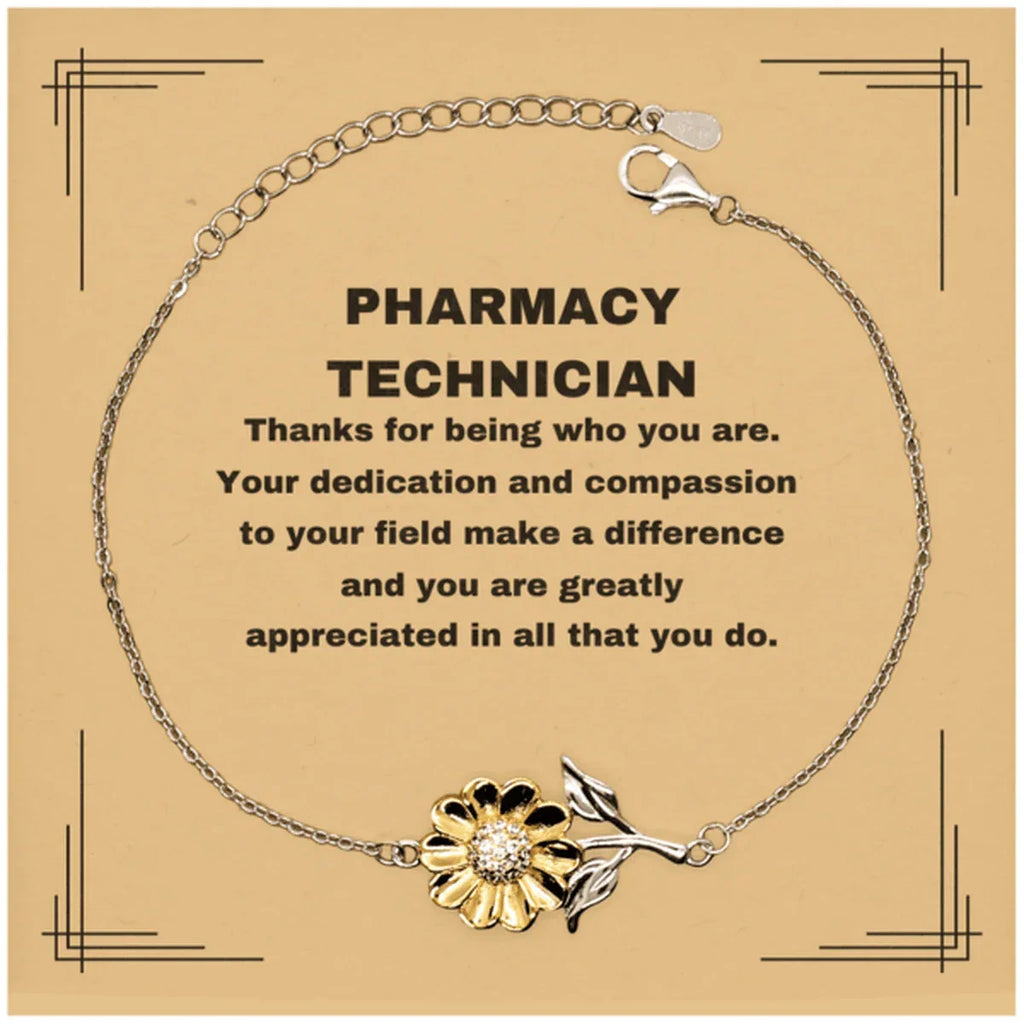 Pharmacy Technician Sunflower Bracelet - Thanks for being who you are - Birthday Christmas Jewelry Gifts Coworkers Colleague Boss