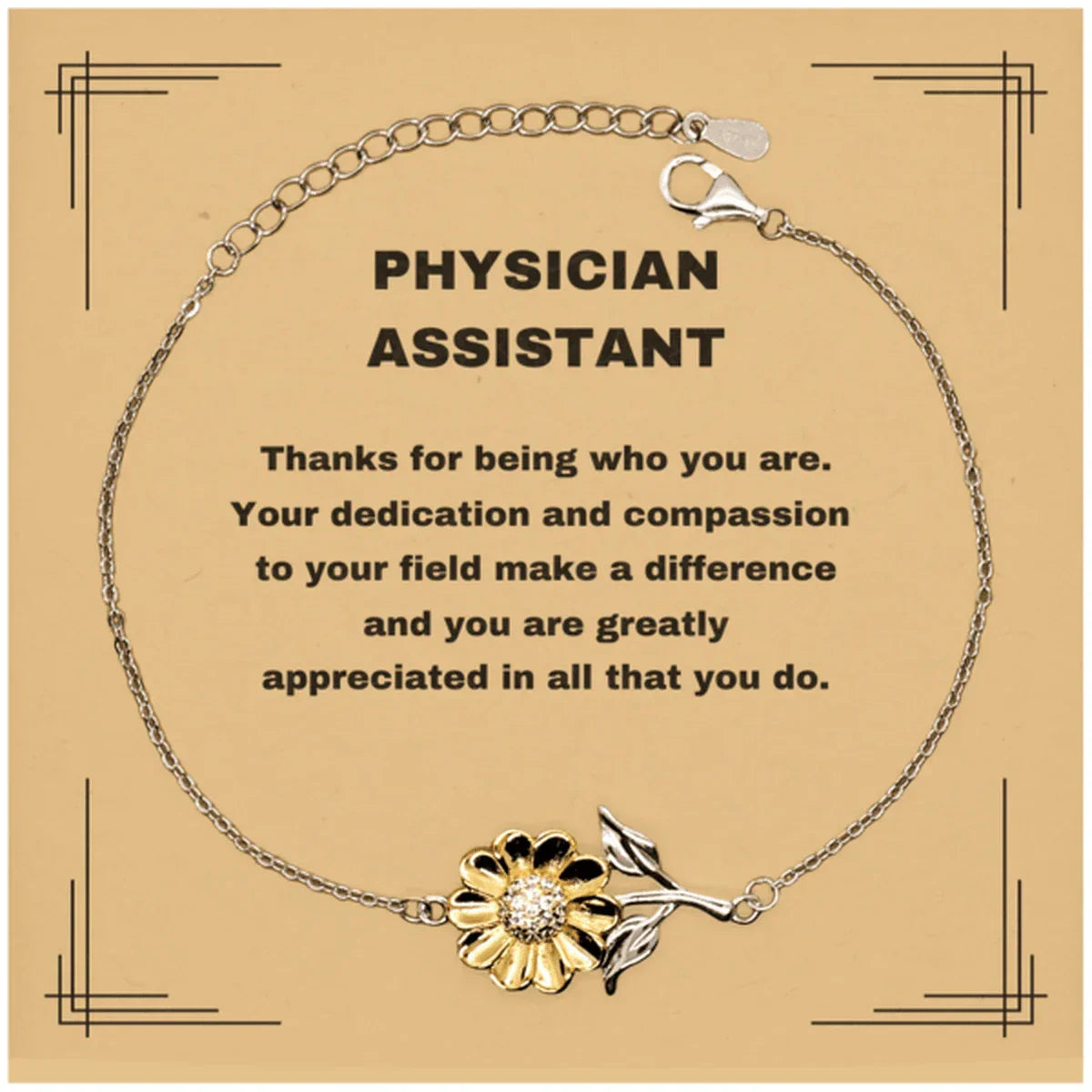 Physician Assistant Sunflower Bracelet - Thanks for being who you are - Birthday Christmas Jewelry Gifts Coworkers Colleague Boss