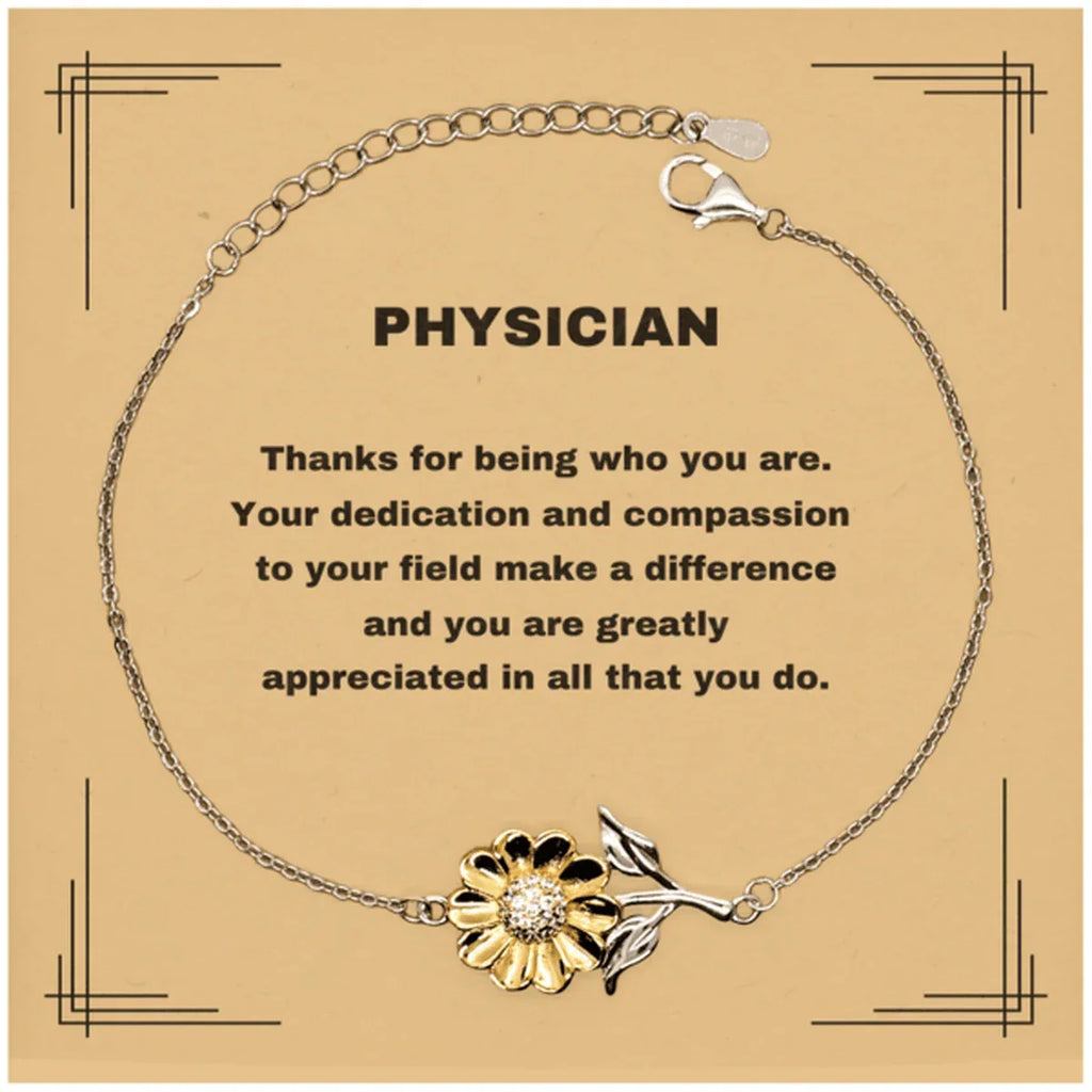 Physician Sunflower Bracelet - Thanks for being who you are - Birthday Christmas Jewelry Gifts Coworkers Colleague Boss