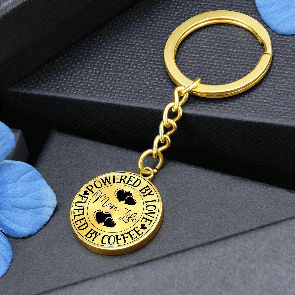 Powered by Love Fueled by Coffee Mom Life Engraved Circle Keychain – Stainless Steel Mother’s Day Gift for Coffee-Loving Moms