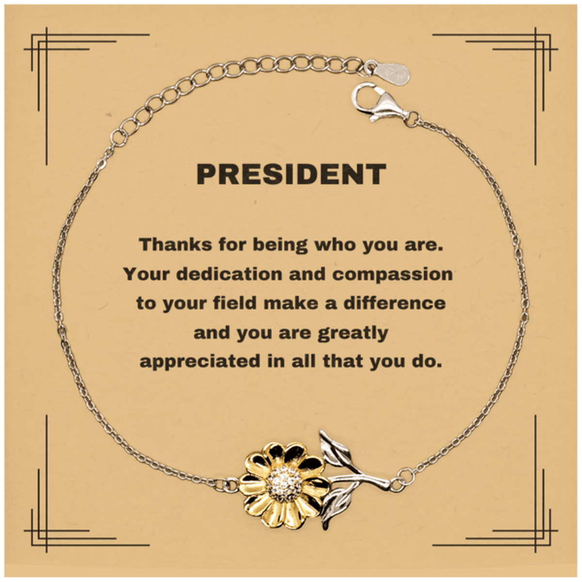 President Sunflower Bracelet - Thanks for being who you are - Birthday Christmas Jewelry Gifts Coworkers Colleague Boss - Mallard Moon Gift Shop