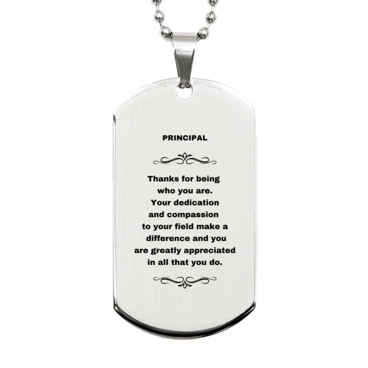 Principal Silver Dog Tag Engraved Necklace - Thanks for being who you are - Birthday Christmas Jewelry Gifts Coworkers Colleague Boss