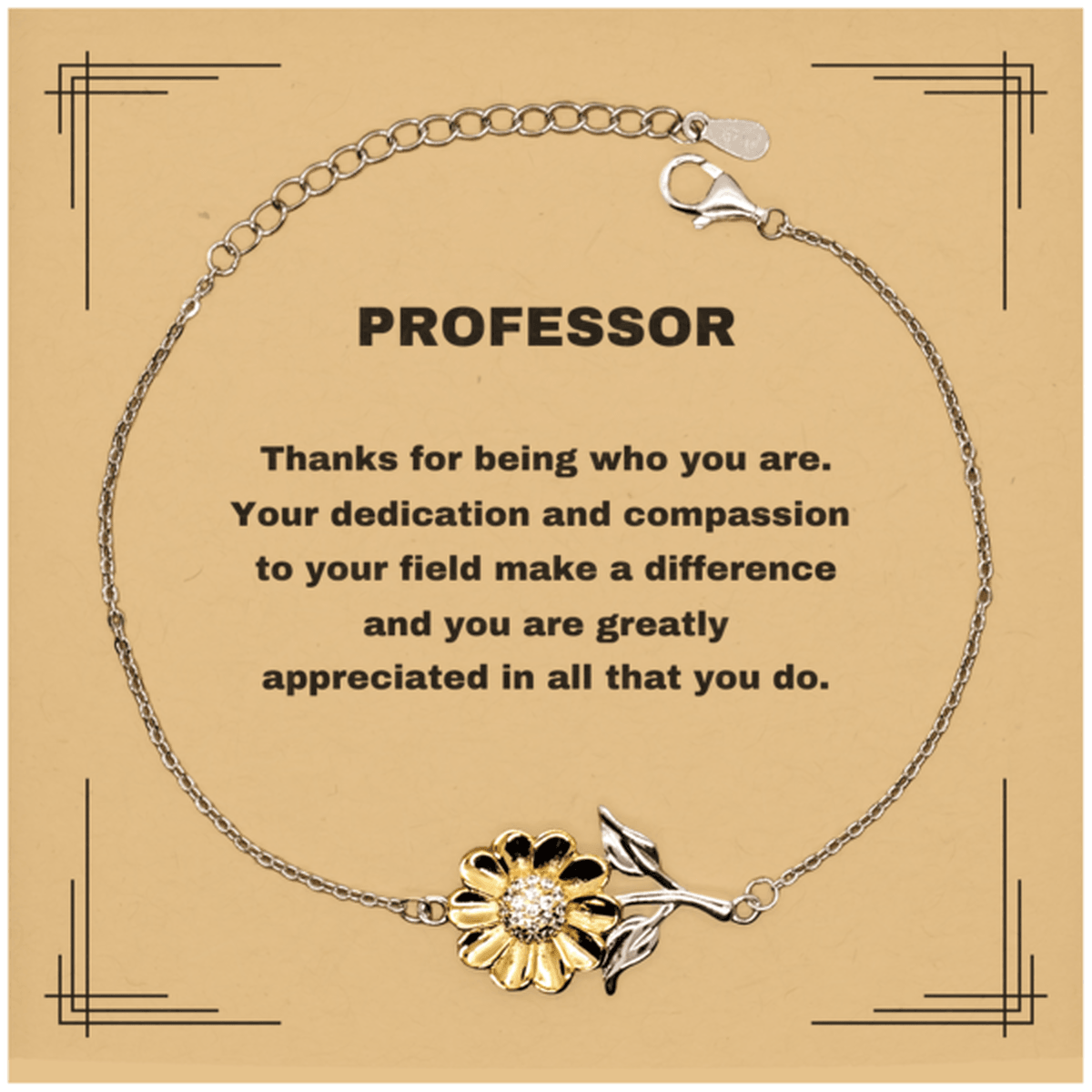ProfessorSunflower Bracelet - Thanks for being who you are - Birthday Christmas Jewelry Gifts Coworkers Colleague Boss - Mallard Moon Gift Shop