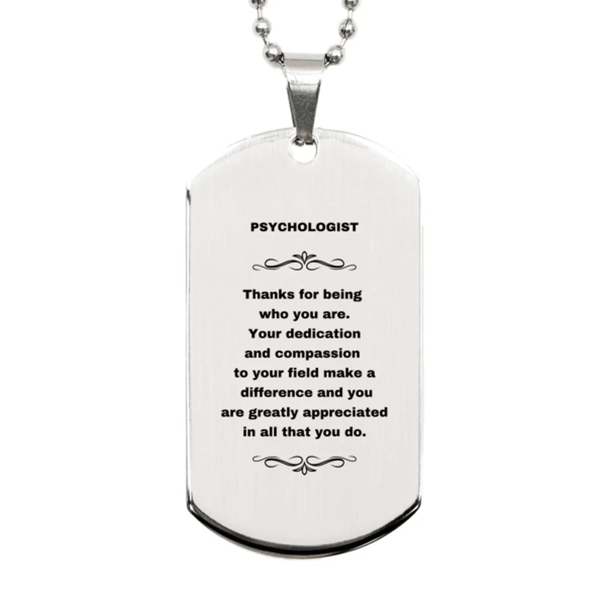Psychologist Silver Dog Tag Engraved Necklace - Thanks for being who you are - Birthday Christmas Jewelry Gifts Coworkers Colleague Boss