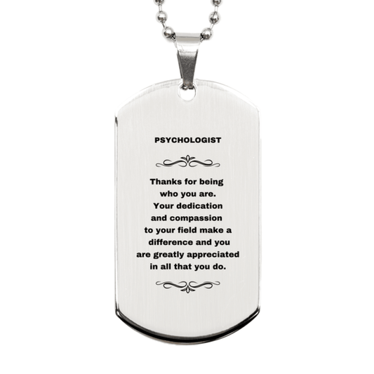 Psychologist Silver Dog Tag Engraved Necklace - Thanks for being who you are - Birthday Christmas Jewelry Gifts Coworkers Colleague Boss - Mallard Moon Gift Shop