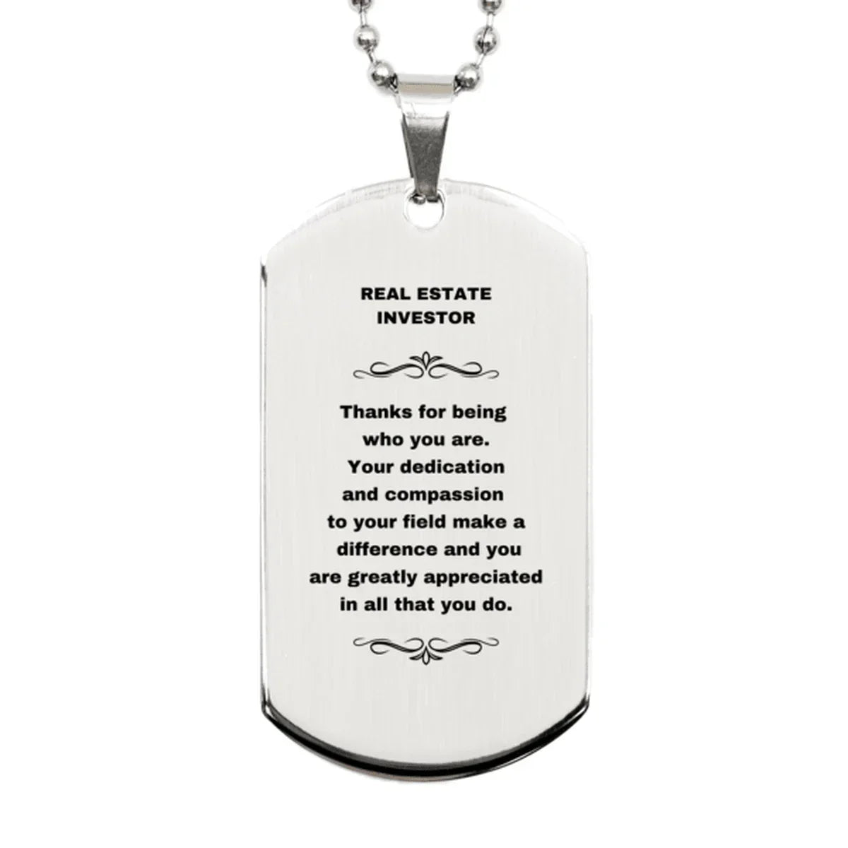 Real Estate Investor Silver Dog Tag Engraved Necklace - Thanks for being who you are - Birthday Christmas Jewelry Gifts Coworkers Colleague Boss