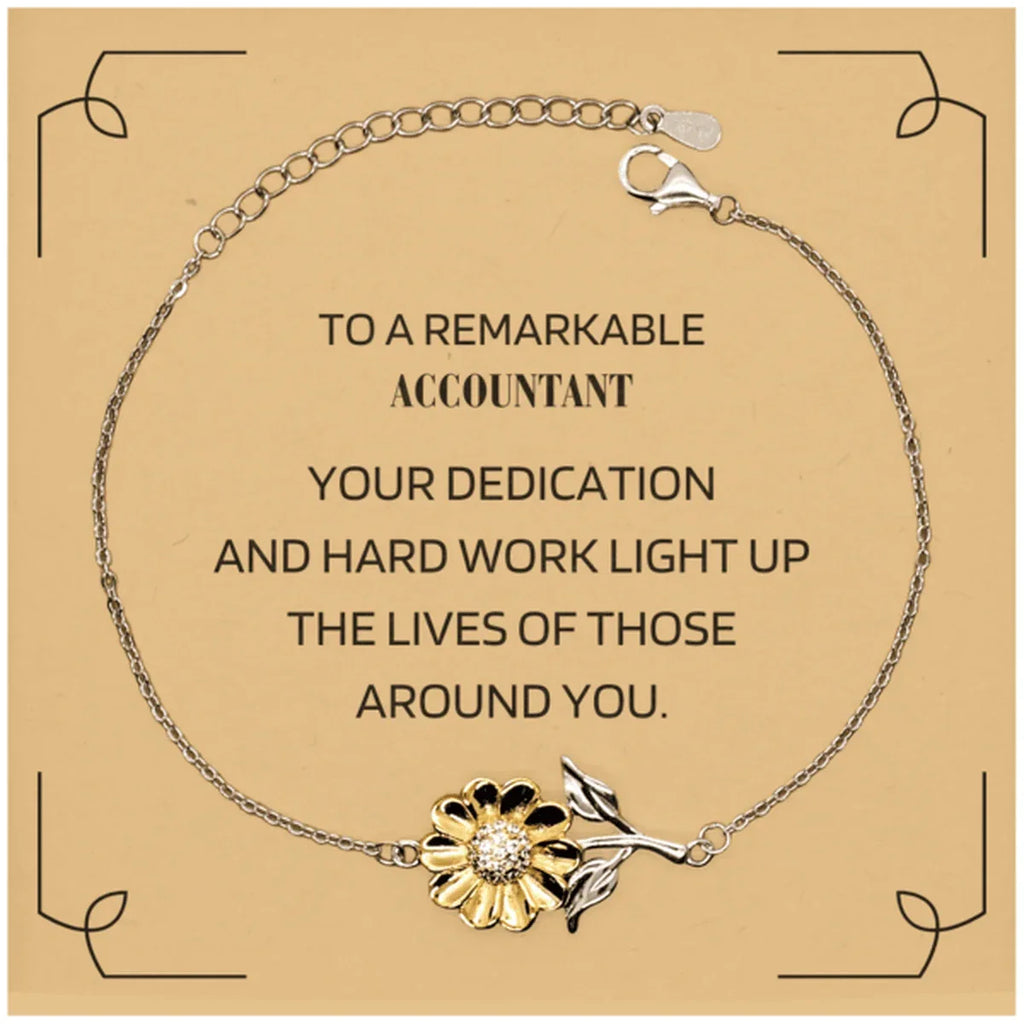 Remarkable Accountant Gifts, Your dedication and hard work, Inspirational Birthday Christmas Unique Sunflower Bracelet For Accountant, Coworkers, Men, Women, Friends