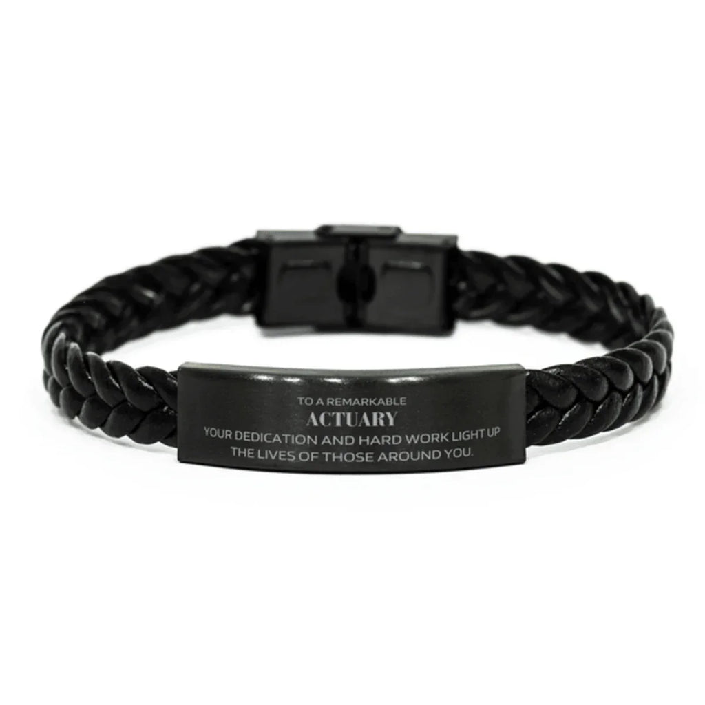 Remarkable Actuary Gifts, Your dedication and hard work, Inspirational Birthday Christmas Unique Braided Leather Bracelet For Actuary, Coworkers, Men, Women, Friends