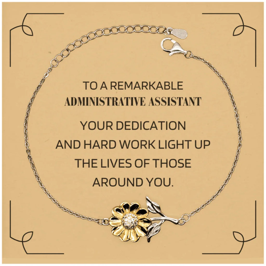 Remarkable Administrative Assistant Gifts, Your dedication and hard work, Inspirational Birthday Christmas Unique Sunflower Bracelet For Administrative Assistant, Coworkers, Men, Women, Friends