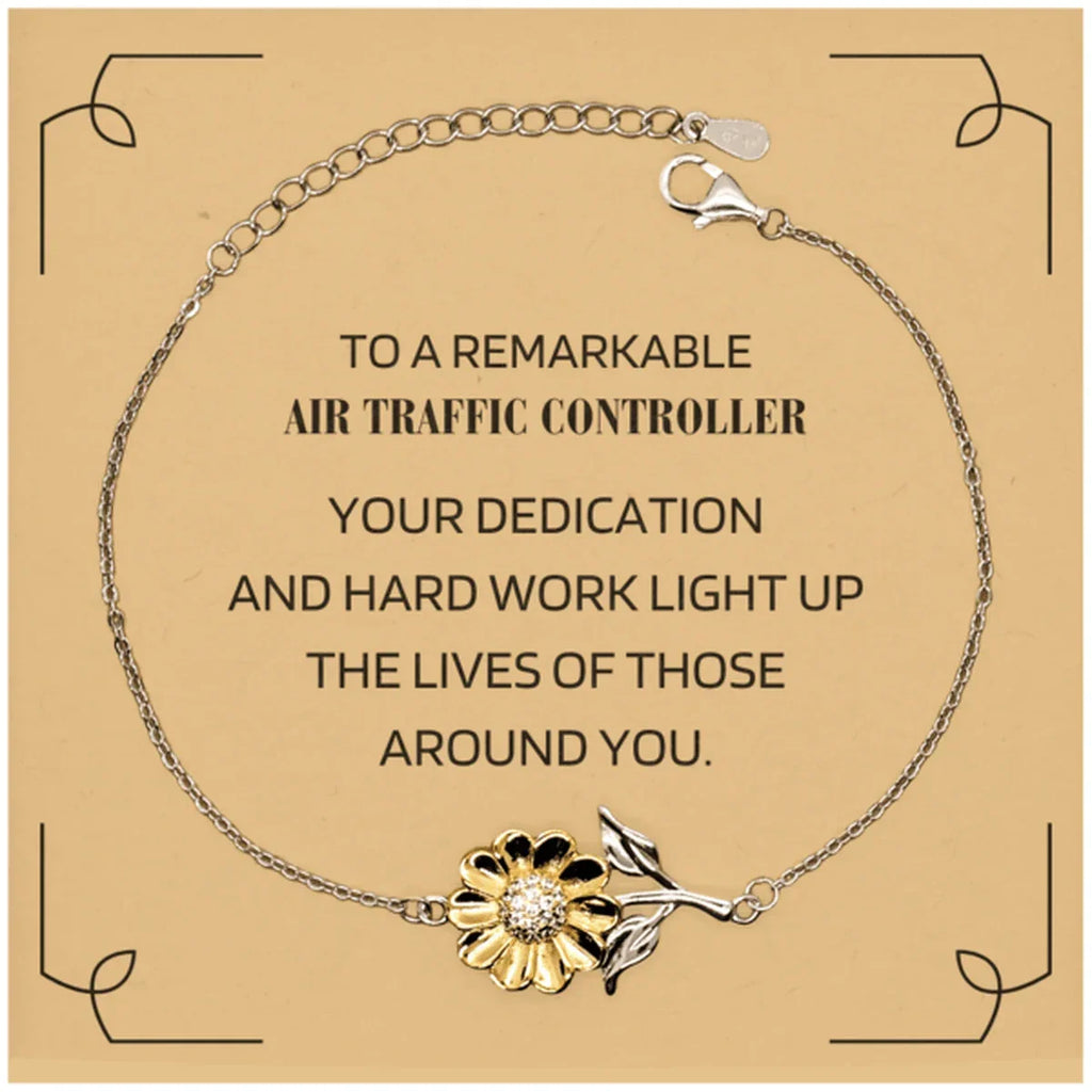 Remarkable Air Traffic Controller Gifts, Your dedication and hard work, Inspirational Birthday Christmas Unique Sunflower Bracelet For Air Traffic Controller, Coworkers, Men, Women, Friends